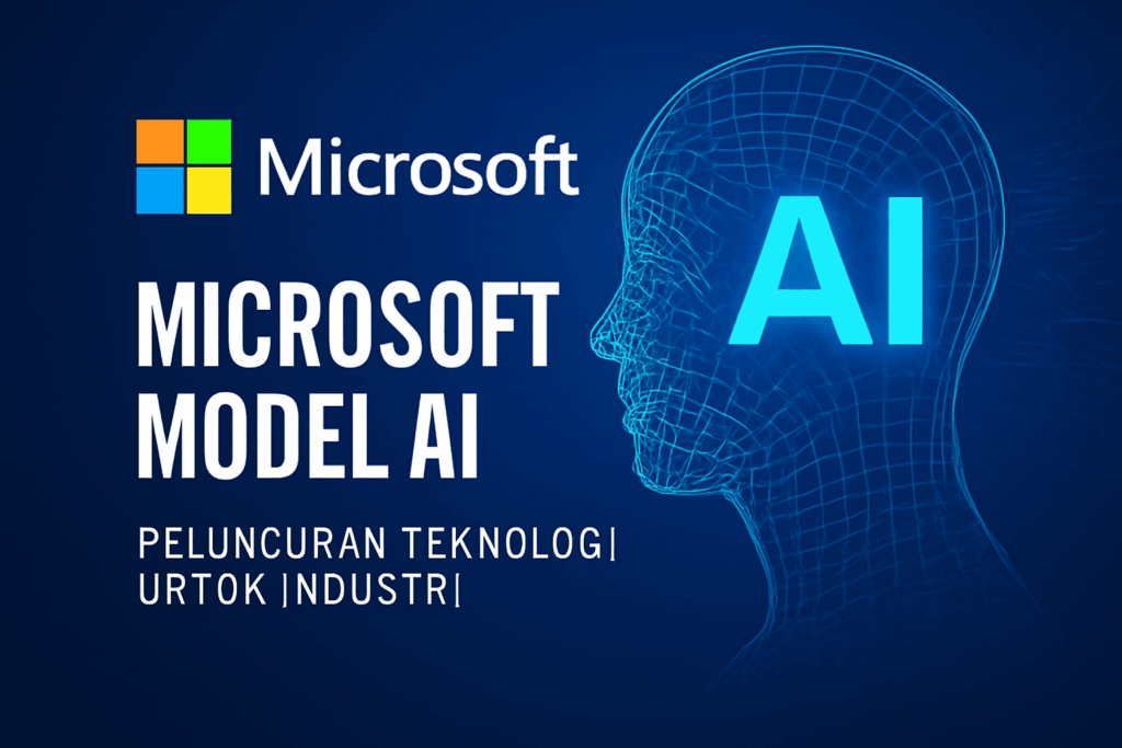 Microsoft Model AI - Peluncuran Teknologi untuk Industri